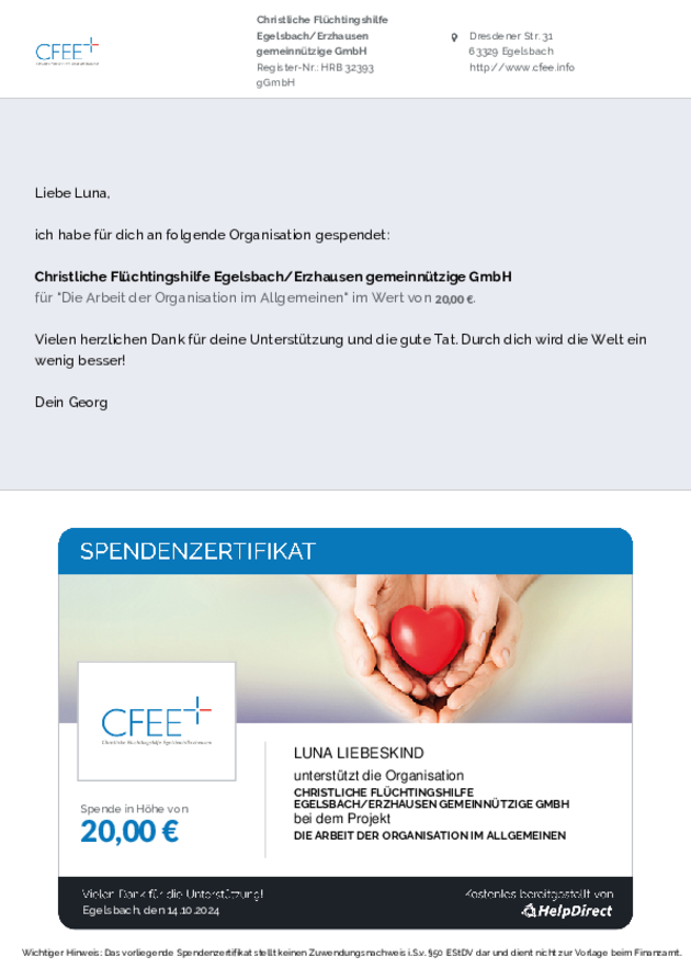 Individuelles Spendenzertifikat mit Anschreiben "Liebe Luna, ich habe für Dich an die CFEE gespendet, 20€. Herzlichen Dank für deine Unterstützung. Durch dich wird die Welt ein wenig besser! Dein Georg"